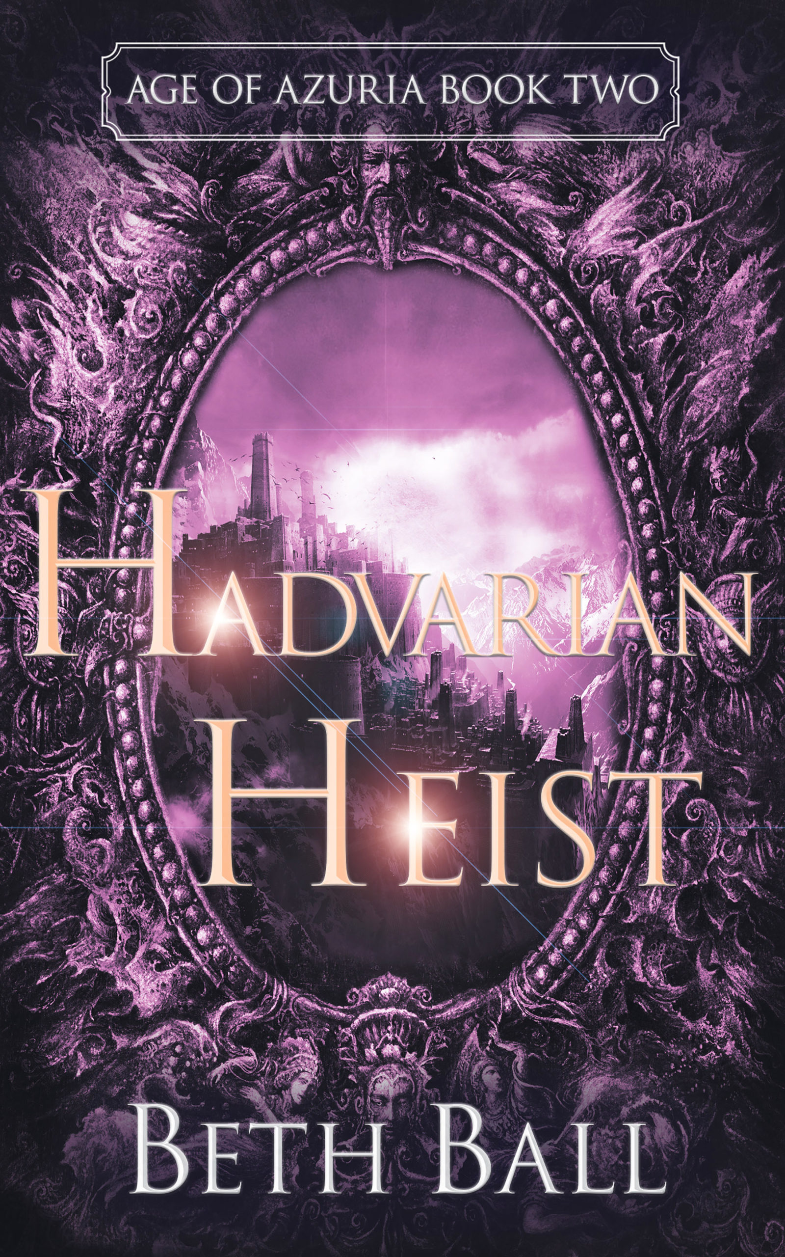 Hadvarian Heist: Age of Azuria Book Two