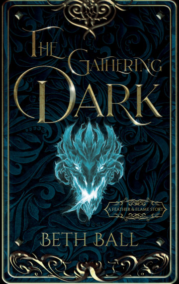 The Gathering Dark: A Feather & Flame Story